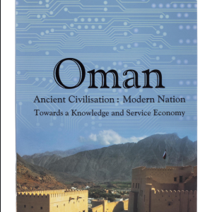 Oman Ancient Civilization: Modren Nation